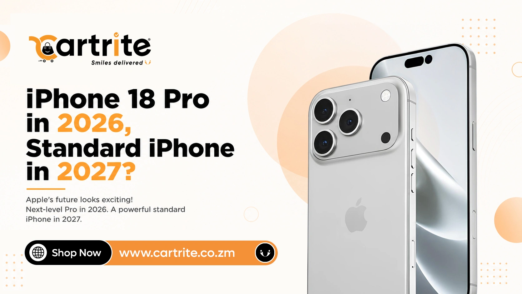 Apple’s iPhone 18 Launch Strategy Could Change: Pro Models in 2026, Standard Models Expected in 2027 | Cartrite Zambia Blog